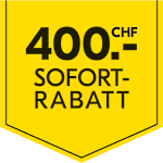 400.- Sofort Rabatt